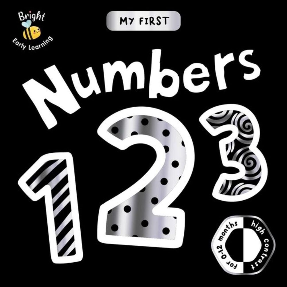 My First Numbers: A High-Contrast First Concepts Book for 0-12 Month Olds -- Igl